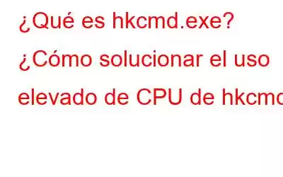 ¿Qué es hkcmd.exe? ¿Cómo solucionar el uso elevado de CPU de hkcmd?