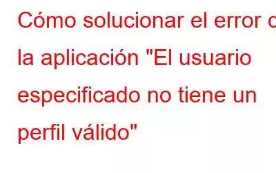 Cómo solucionar el error de la aplicación 