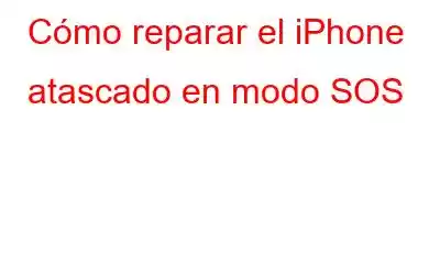 Cómo reparar el iPhone atascado en modo SOS