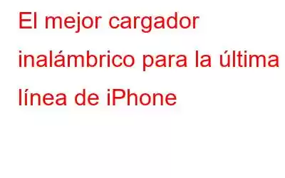 El mejor cargador inalámbrico para la última línea de iPhone