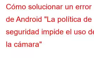 Cómo solucionar un error de Android 