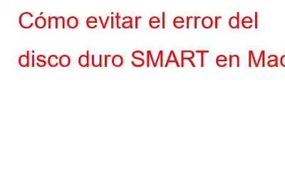 Cómo evitar el error del disco duro SMART en Mac