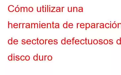 Cómo utilizar una herramienta de reparación de sectores defectuosos del disco duro