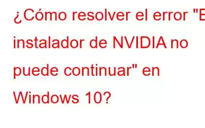 ¿Cómo resolver el error 