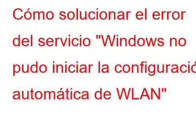 Cómo solucionar el error del servicio 