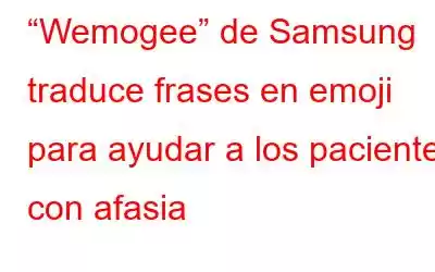 “Wemogee” de Samsung traduce frases en emoji para ayudar a los pacientes con afasia