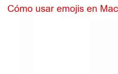 Cómo usar emojis en Mac