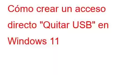 Cómo crear un acceso directo 