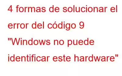 4 formas de solucionar el error del código 9 