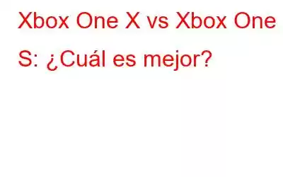 Xbox One X vs Xbox One S: ¿Cuál es mejor?