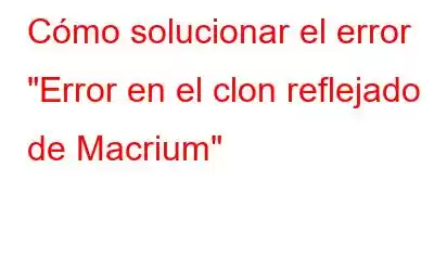 Cómo solucionar el error 