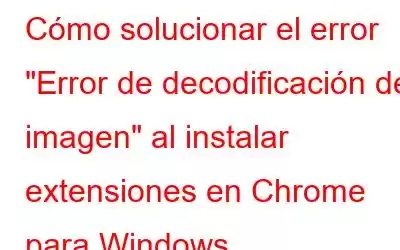 Cómo solucionar el error 