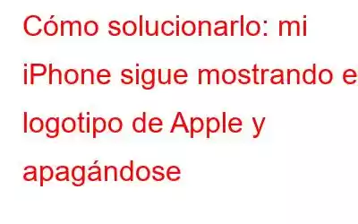 Cómo solucionarlo: mi iPhone sigue mostrando el logotipo de Apple y apagándose