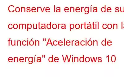 Conserve la energía de su computadora portátil con la función 